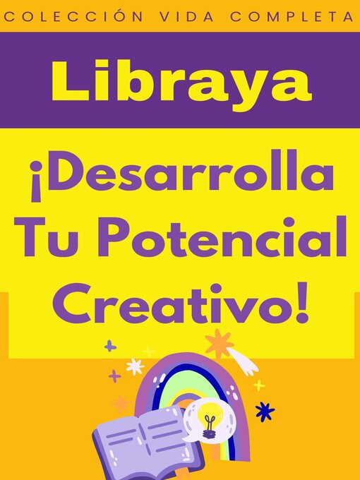 Cover image for ¡Desarrolla Tu Potencial Creativo!